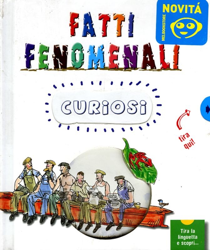 FATTI FENOMENALI CURIOSI