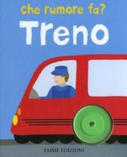 CHE RUMORE FA? TRENO