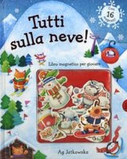 TUTTI SULLA NEVE!