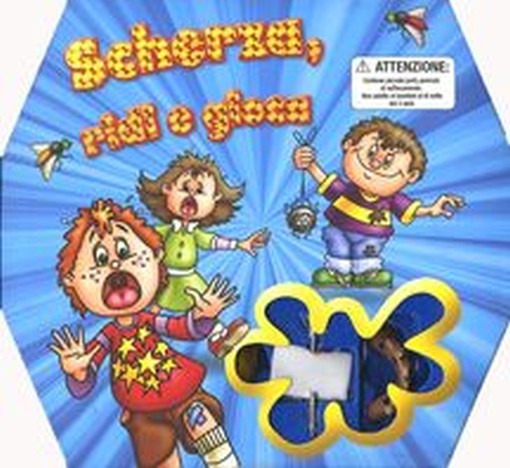SCHERZA RIDI E GIOCA