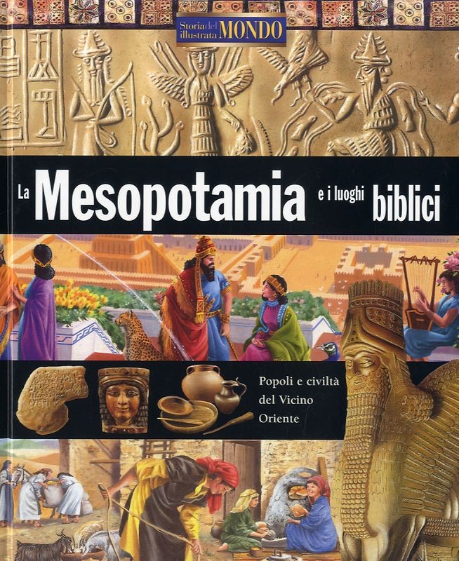 MESOPOTAMIA E I LUOGHI BIBLICI (LA)