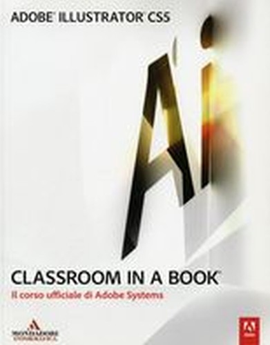 ADOBE ILLUSTRATOR CS5 CLASSROOM IN