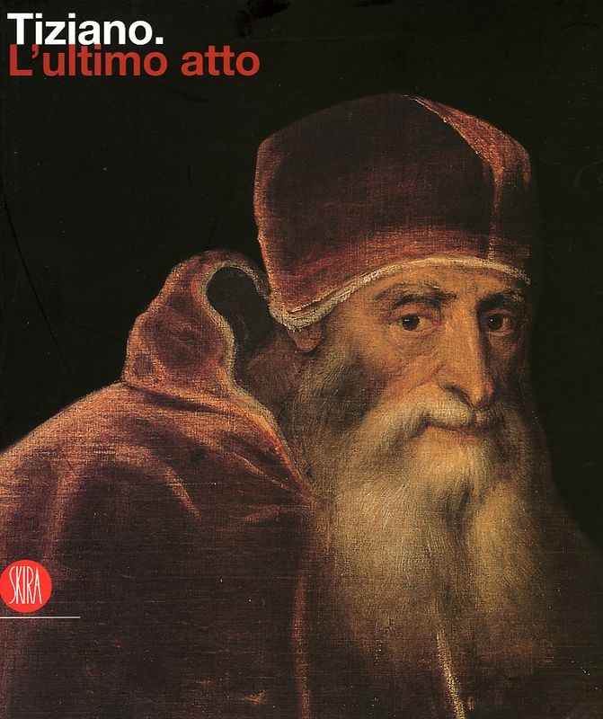 TIZIANO L'ULTIMO ATTO