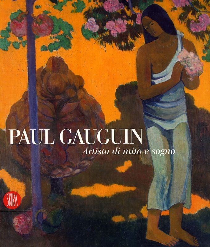 PAUL GAUGUIN - ARTISTA DI MITO E SO