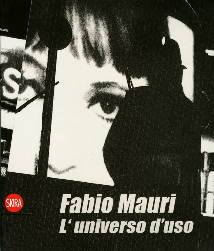 FABIO MAURI - L'UNIVERSO D'USO