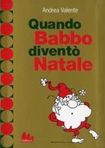 QUANDO BABBO DIVENTO'NATALE Valente Andrea
