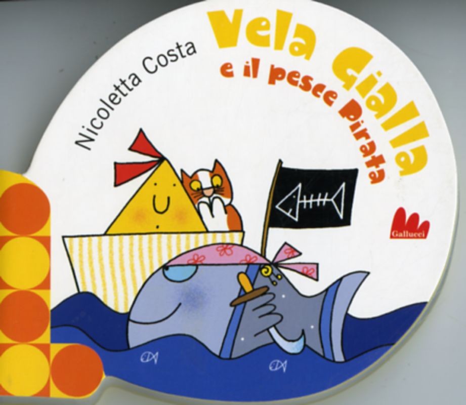 VELA GIALLA E IL PESCE PIRATA
