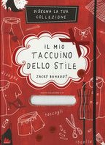 MIO TACCUINO DELLO STILE (IL) Bahbout Jacky