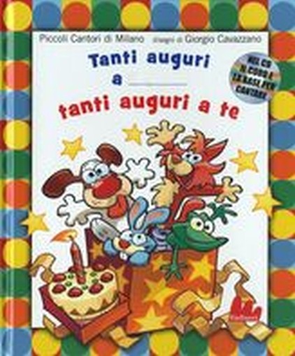 TANTI AUGURI A TE + CD Piccoli Cantori di Milano