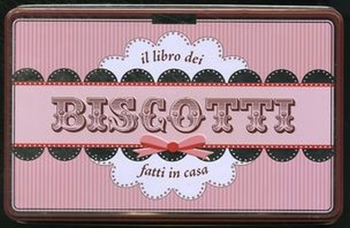 LIBRO DEI BISCOTTI FATTI IN CASA