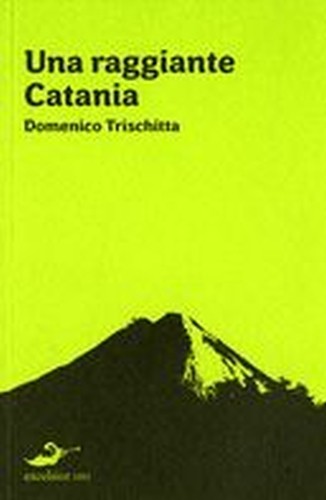 UNA RAGGIANTE CATANIA