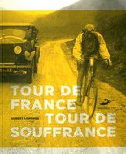 TOUR DE FRANCE TOUR DE SOUFFRANCE