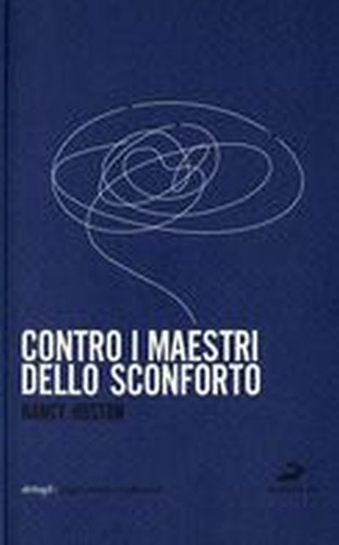 CONTRO I MAESTRI DELLO SCONFORTO