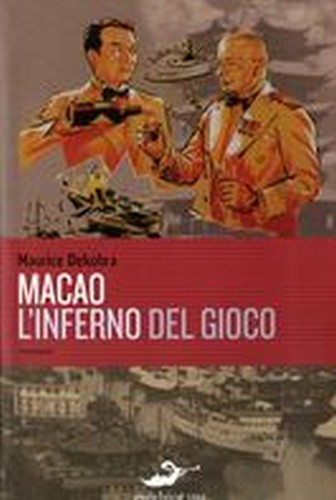 MACAO L'INFERNO DEL GIOCO
