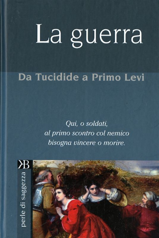 GUERRA DA TUCIDIDE A PRIMO LEVI