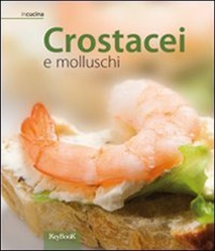 CROSTACEI E MOLLUSCHI