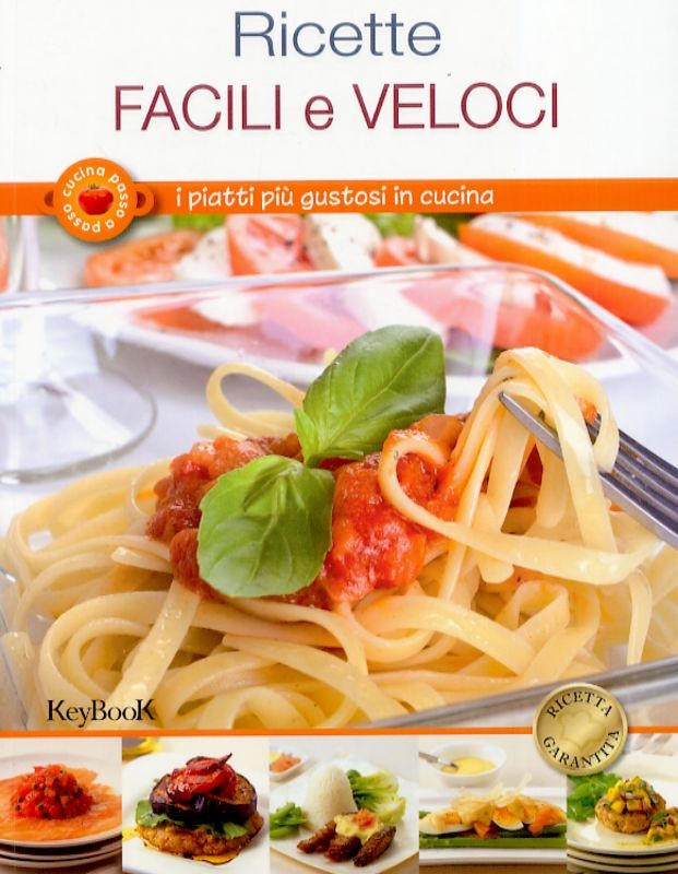 RICETTE FACILI E VELOCI