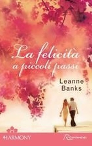 FELICITA' A PICCOLI PASSI (LA)