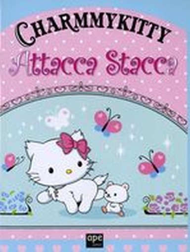 CHARMMY KITTY ATTACCA STACCA