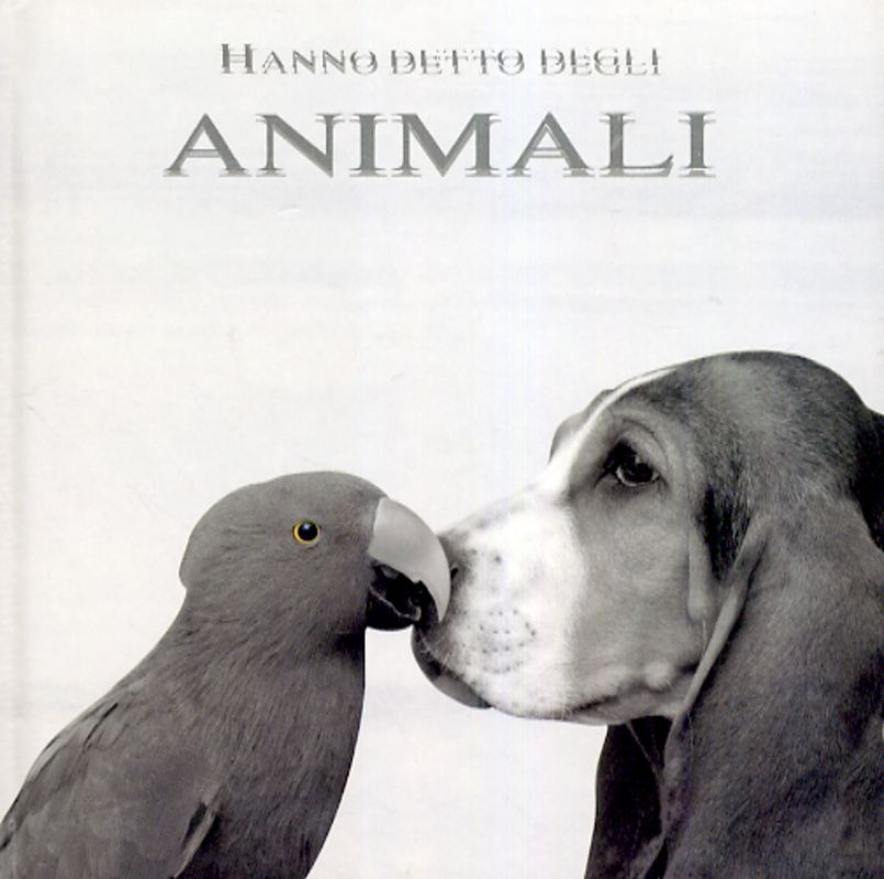 HANNO DETTO DEGLI ANIMALI
