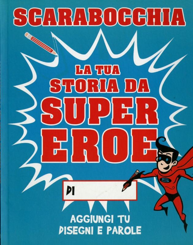 SCARABOCCHIA LA TUA STORIA DA SUPER