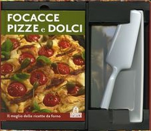 FOCACCE PIZZE E DOLCI + PALETTA E V
