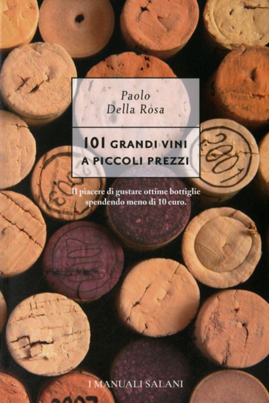101 GRANDI VINI A PICCOLI PREZZI