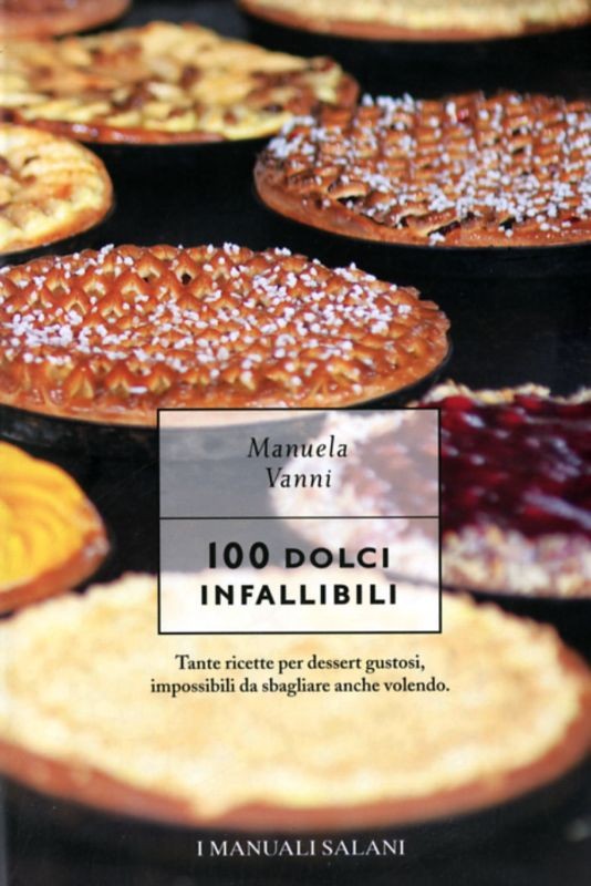 100 DOLCI INFALLIBILI