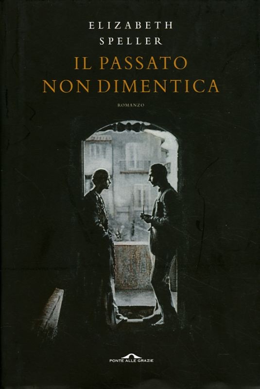 PASSATO NON DIMENTICA (IL)