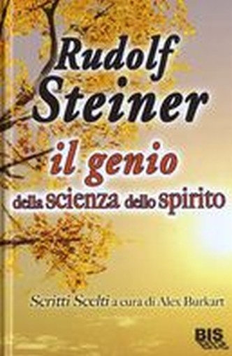 GENIO DELLA SCIENZA DELLO SPIRITO Steiner Rudolf