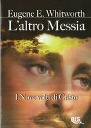 ALTRO MESSIA (L') Whitwort Eugene E.