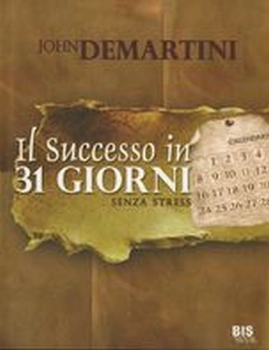 SUCCESSO IN 31 GIORNI SENZA STRESS