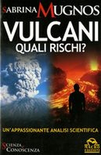 VULCANI QUALI RISCHI?