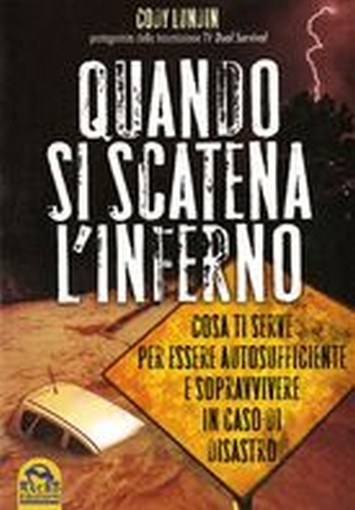 QUANDO SI SCATENA L'INFERNO