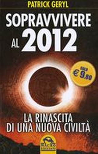 SOPRAVVIVERE AL 2012
