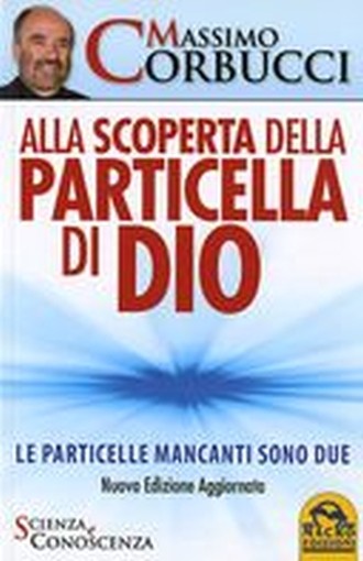 ALLA SCOPERTA DELLA PARTICELLA DI D Corbucci Massimo