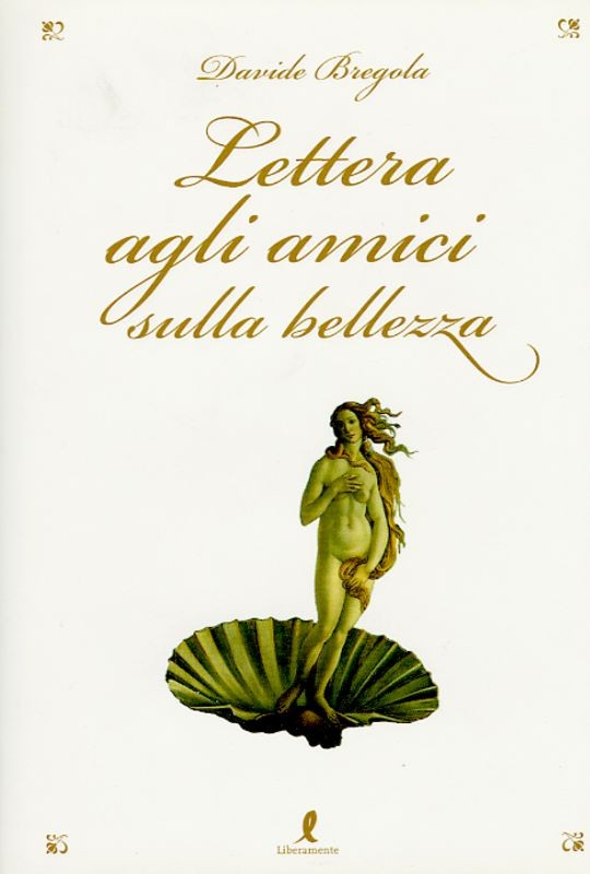 LETTERA AGLI AMICI SULLA BELLEZZA