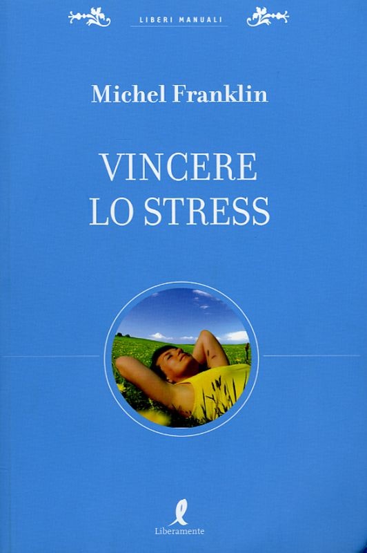 VINCERE LO STRESS