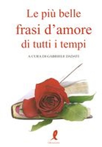 PIU' BELLE FRASI D'AMORE DI TUTTI I aa.vv