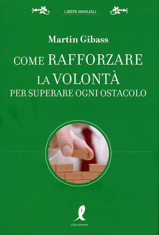 COME RAFFORZARE LA VOLONTA'PER SUPE