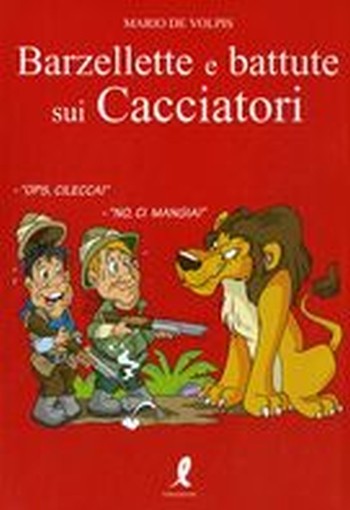 BARZELLETTE E BATTUTE SUI CACCIATOR