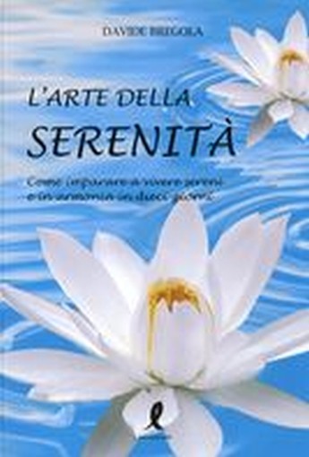 ARTE DELLA SERENITA' (L')