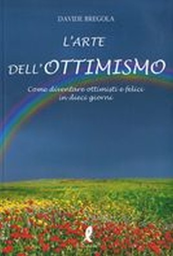 ARTE DELL'OTTIMISMO (L')