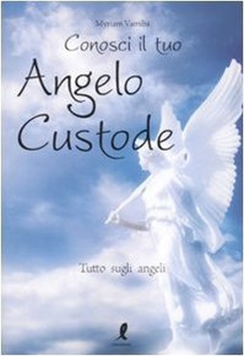 CONOSCI IL TUO ANGELO CUSTODE
