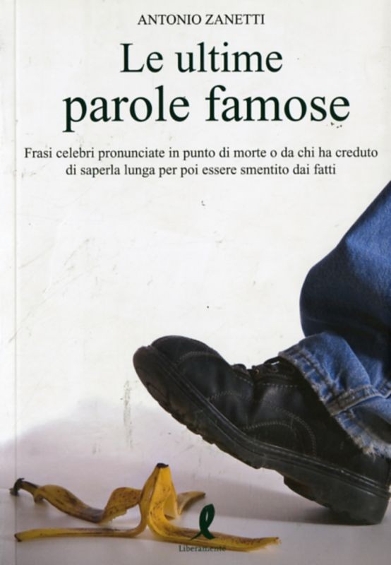 ULTIME PAROLE FAMOSE (LE)