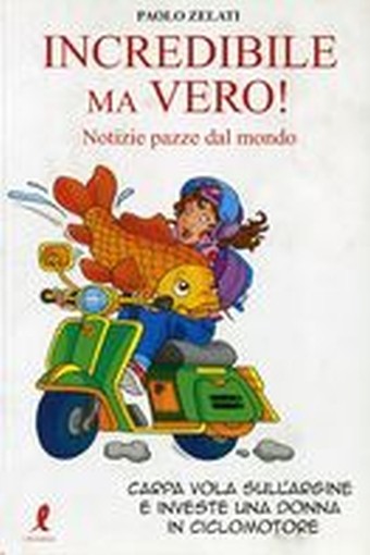INCREDIBILE MA VERO!