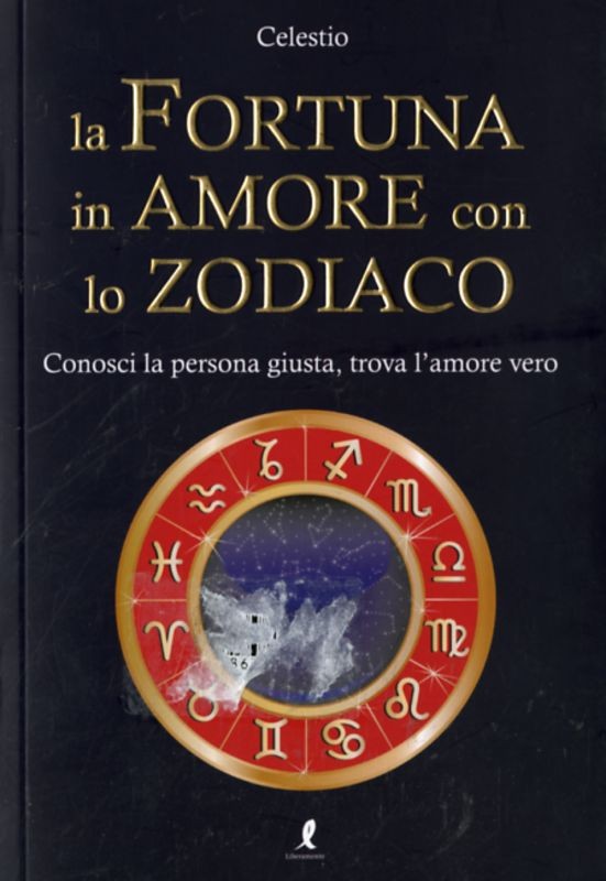 FORTUNA IN AMORE CON LO ZODIACO