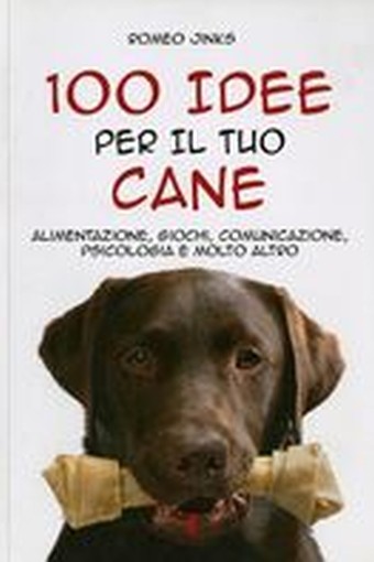 100 IDEE PER IL TUO CANE Jinks Romeo