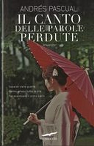 CANTO DELLE PAROLE PERDUTE (IL)