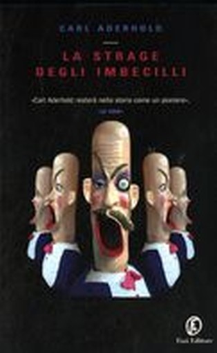 STRAGE DEGLI IMBECILLI (LA)